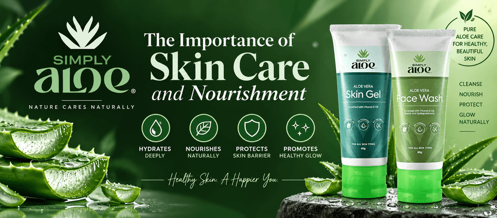 Importance of Skin Care and Nourishment
